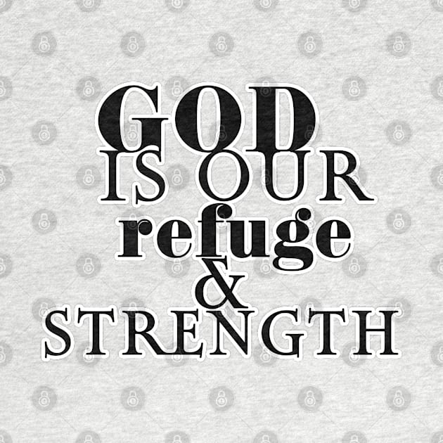 God is our refuge and strength by Ammi